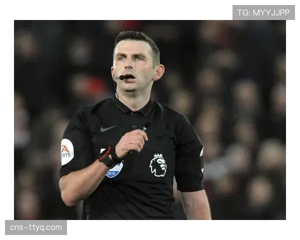 裁判任命公布,迈克尔·奥利弗将执法本周末焦点战 裁判任命公布,迈克尔·奥利弗将执法本周末焦点战